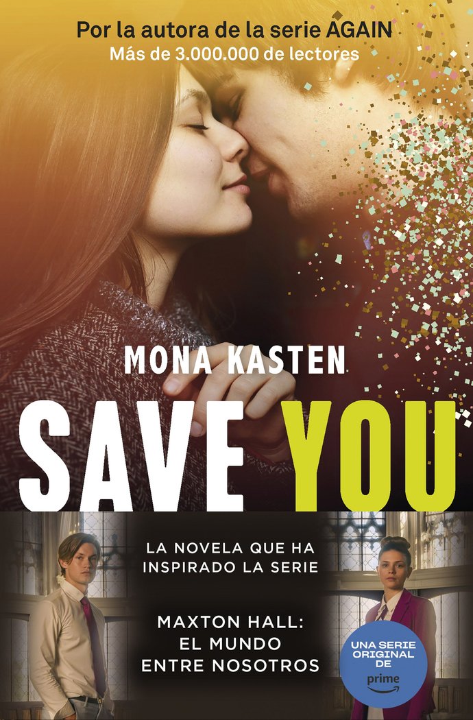 SAVE 2. SAVE YOU, de MONA KASTEN | portada del libro