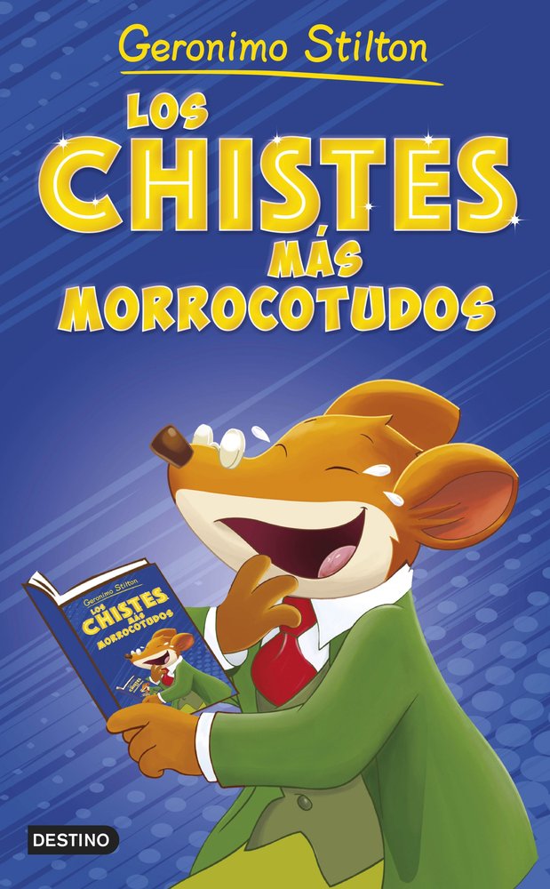 LOS CHISTES MAS MORROCOTUDOS, de GERONIMO STILTON | portada del libro
