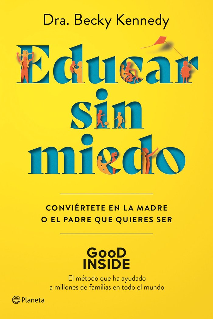 EDUCAR SIN MIEDO, de DRA. BECKY KENNEDY | portada del libro