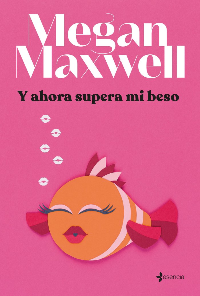 Y AHORA SUPERA MI BESO, de MEGAN MAXWELL | portada del libro