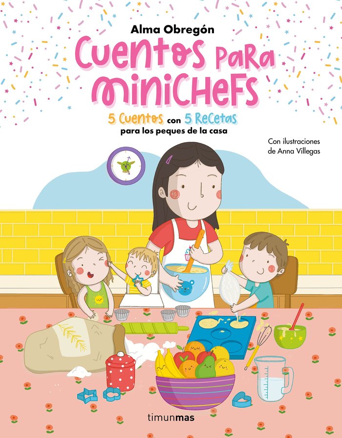 CUENTOS PARA MINICHEFS, de ALMA OBREGON | portada del libro