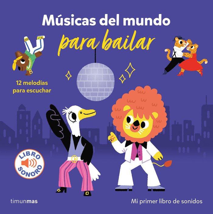 MUSICAS DEL MUNDO PARA BAILAR. MI PRIMER LIBRO DE, de MARION BILLET | portada del libro
