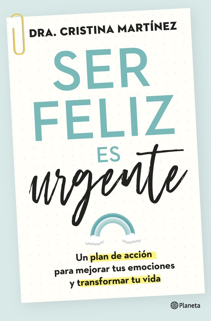 SER FELIZ ES URGENTE, de DRA. CRISTINA MARTINEZ | portada del libro
