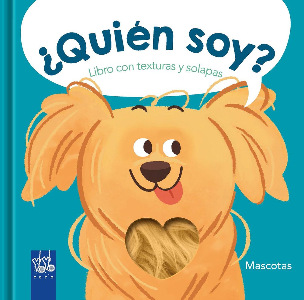 ¿QUIEN SOY? MASCOTAS, de YOYO | portada del libro