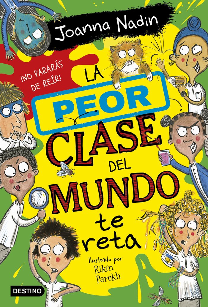 LA PEOR CLASE DEL MUNDO TE RETA, de JOANNA NADIN | portada del libro