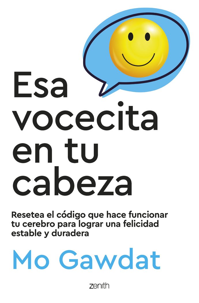 ESA VOCECITA EN TU CABEZA, de MO GAWDAT | portada del libro