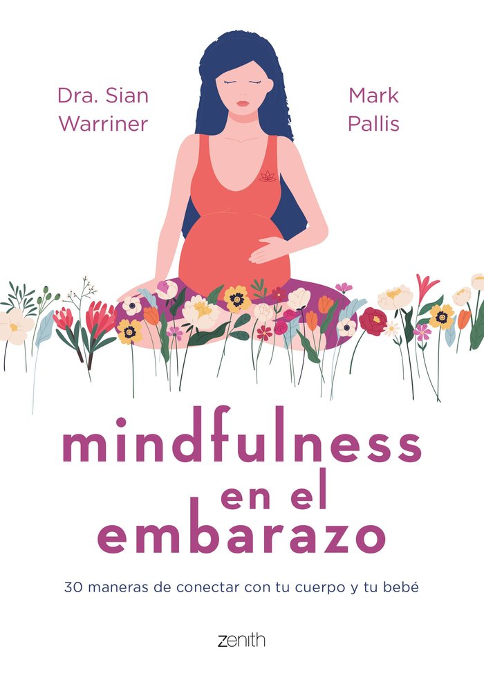 MINDFULNESS EN EL EMBARAZO, de SIAN WARRINER, MARK PALLIS | portada del libro
