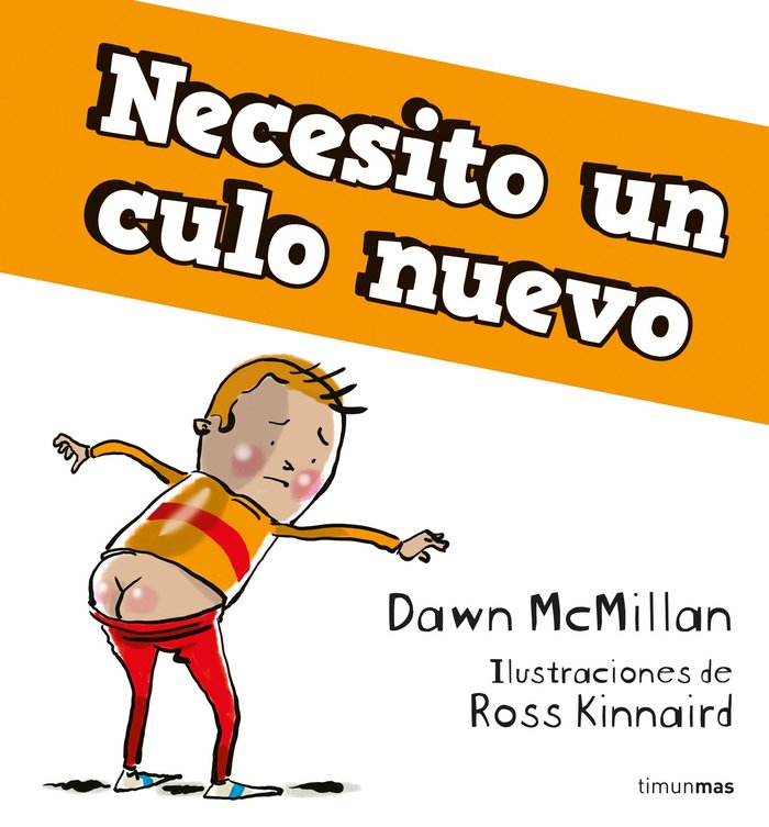 NECESITO UN CULO NUEVO, de MCMILLAN, DAWN | portada del libro