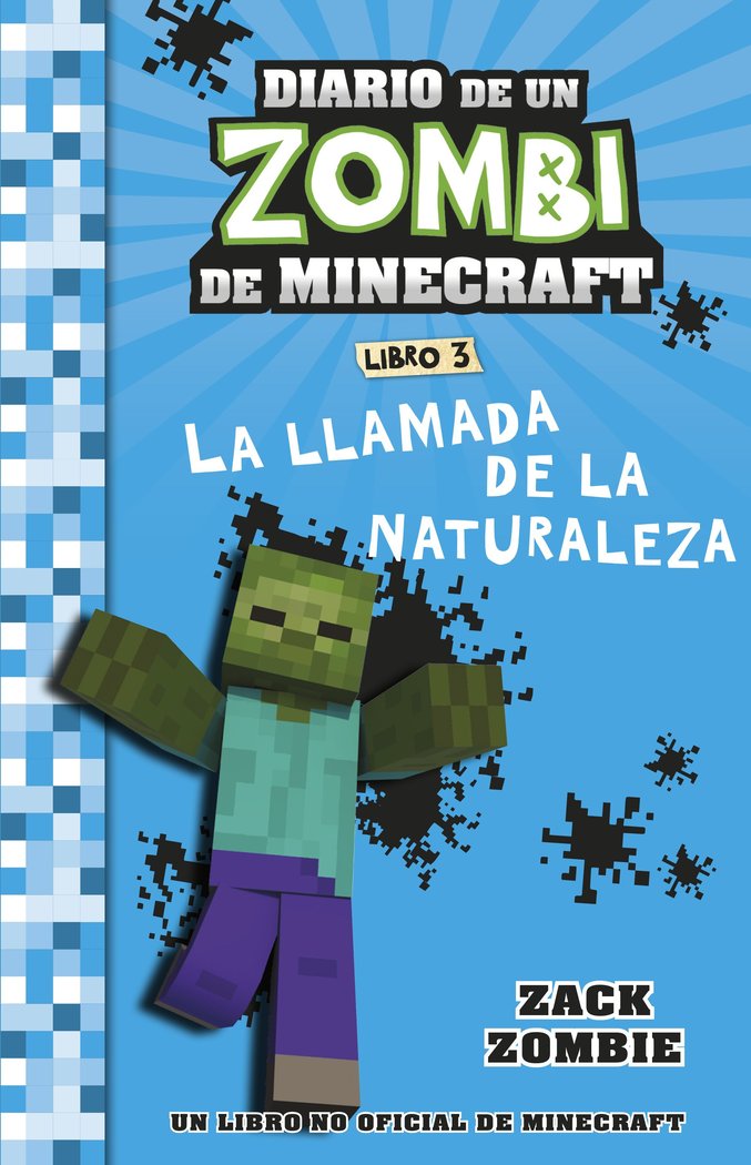MINECRAFT. DIARIO DE UN ZOMBI DE MINECRAFT. LA LLA, de ZACK ZOMBIE | portada del libro