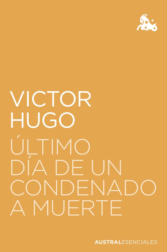 ULTIMO DIA DE UN CONDENADO A MUERTE, de VICTOR HUGO | portada del libro