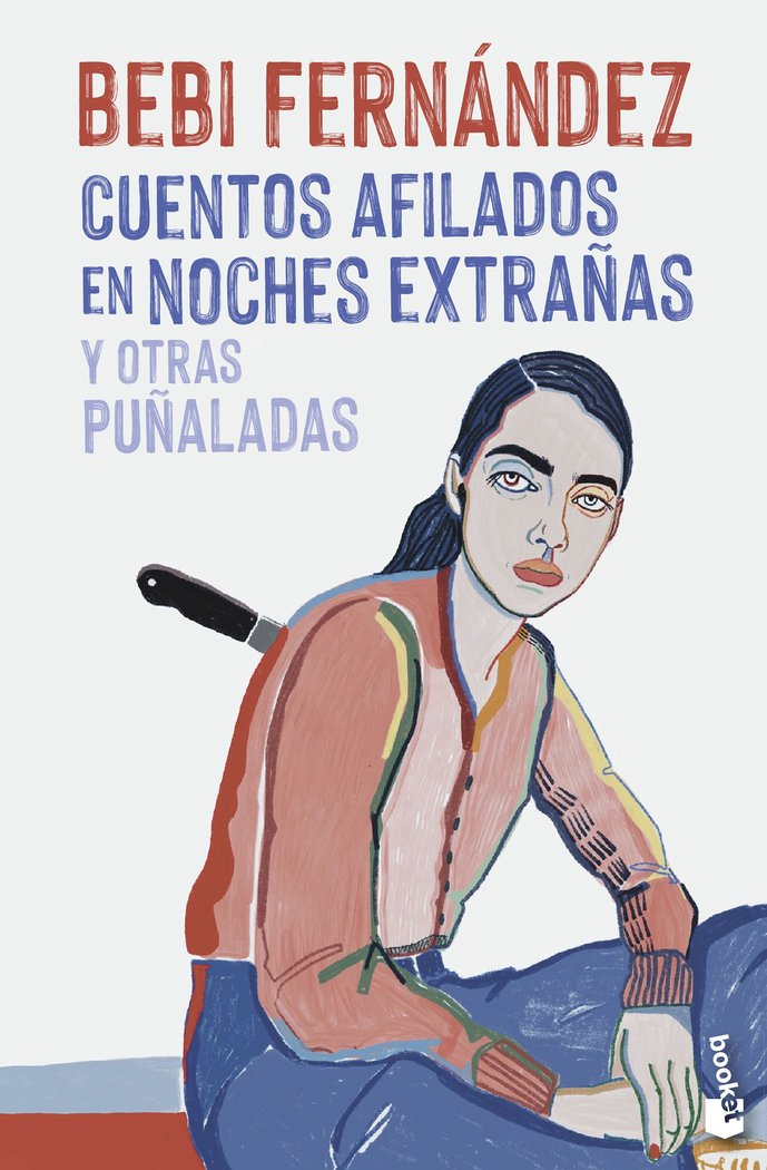 CUENTOS AFILADOS EN NOCHES EXTRAÑAS Y OTRAS PUÑALADAS, de FERNANDEZ, BEBI | portada del libro