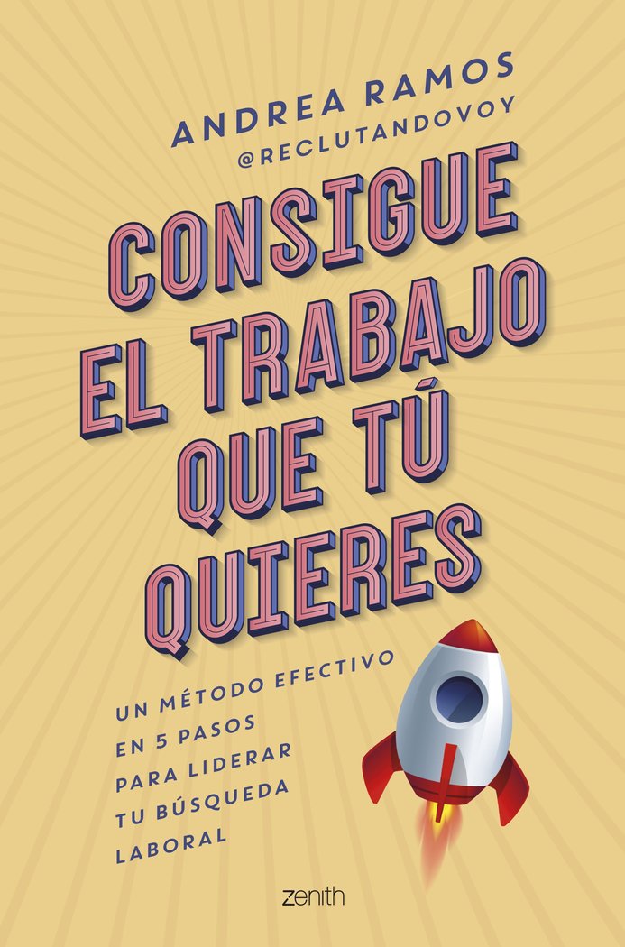 CONSIGUE EL TRABAJO QUE TU QUIERES, de ANDREA RAMOS | portada del libro