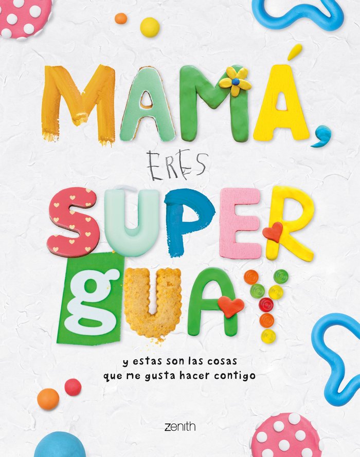 MAMA, ERES SUPERGUAY, de VARIOS AUTORES | portada del libro