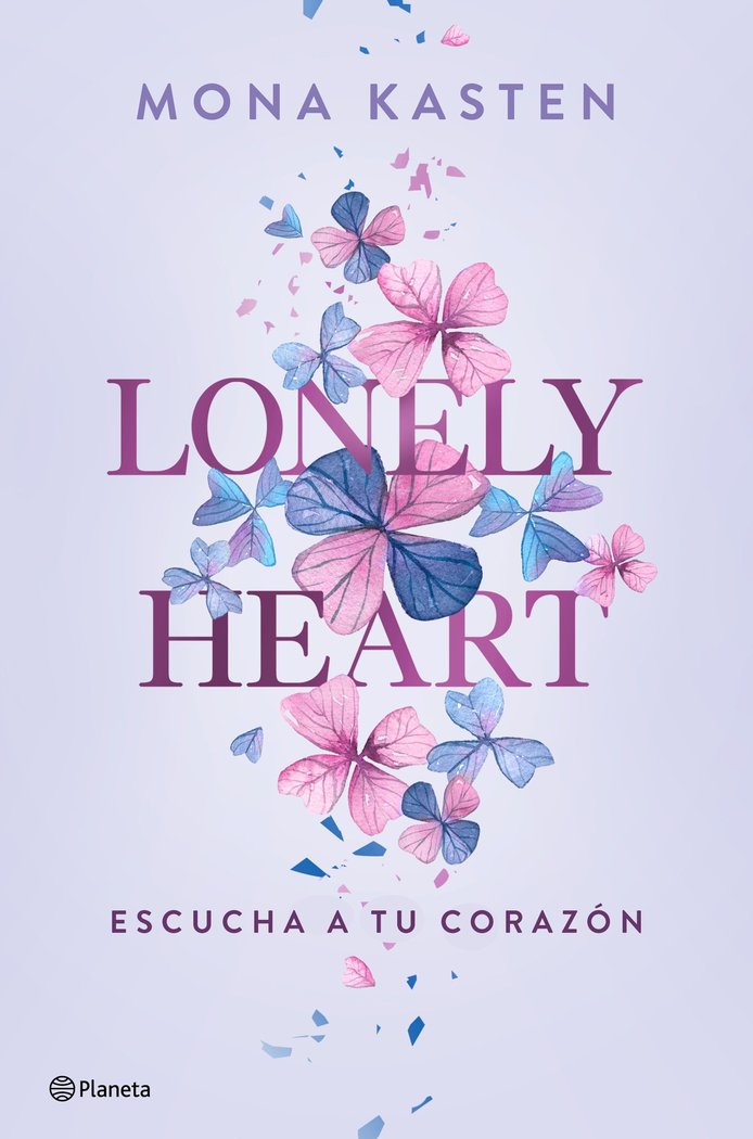 LONELY HEART. ESCUCHA A TU CORAZON, de MONA KASTEN | portada del libro