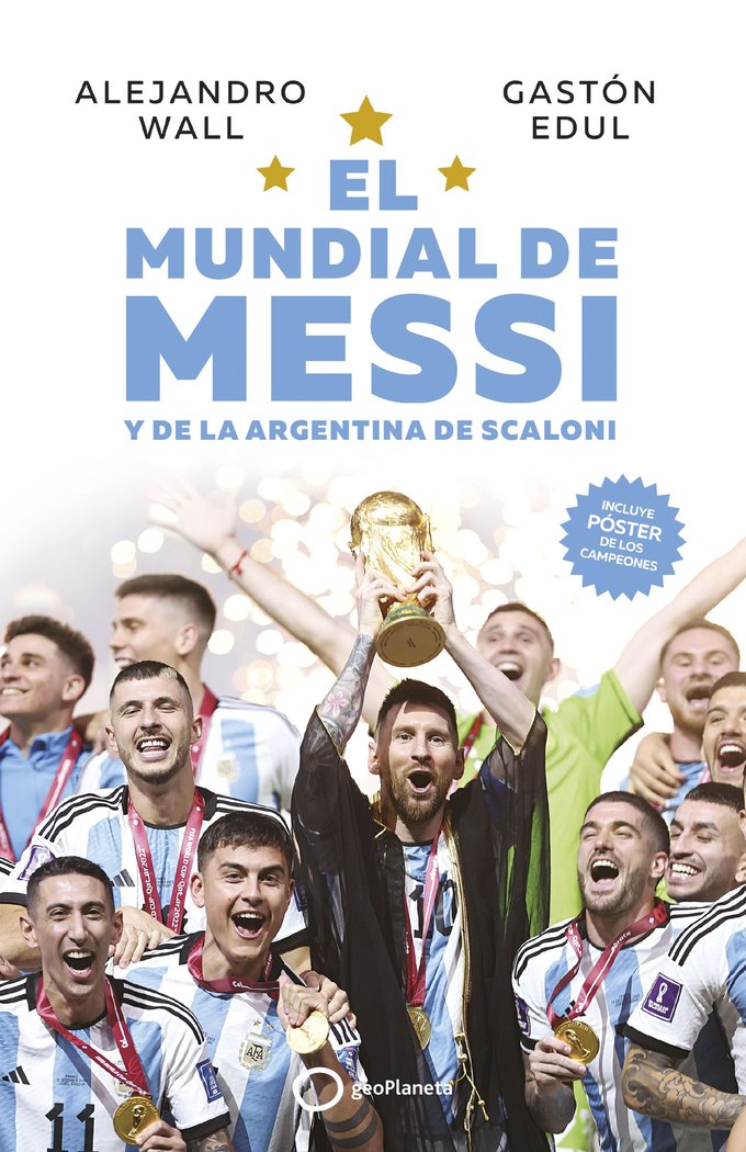 EL MUNDIAL DE MESSI, de ALEJANDRO WALL | portada del libro