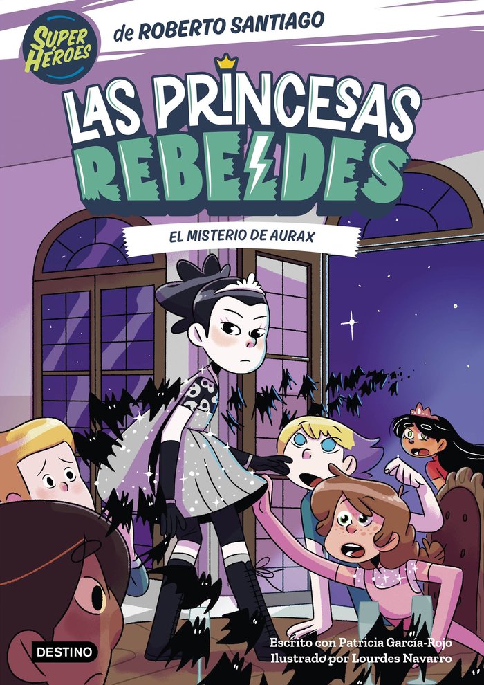 LAS PRINCESAS REBELDES 5. EL MISTERIO DE AURAX, de ROBERTO SANTIAGO | portada del libro