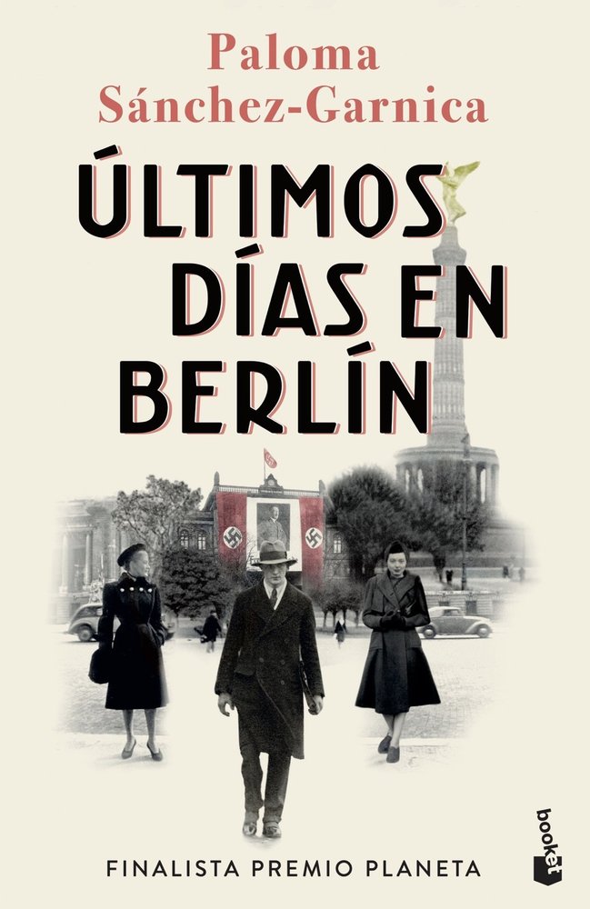 ULTIMOS DIAS EN BERLIN, de PALOMA SANCHEZ-GARNICA | portada del libro