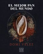 El mejor pan del mundo, de Dómi Vélez | portada del libro