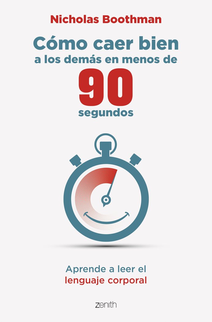 COMO CAER BIEN A LOS DEMAS EN MENOS DE 90 SEGUNDOS, de NICHOLAS BOOTHMAN | portada del libro