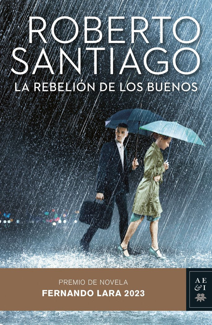 LA REBELION DE LOS BUENOS, de SANTIAGO, ROBERTO | portada del libro