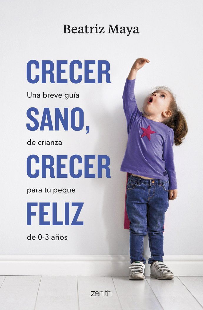 CRECER SANO CRECER FELIZ, de BEATRIZ MAYA | portada del libro