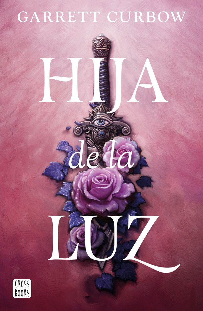 HIJA DE LA LUZ, de GARRETT CURBOW | portada del libro