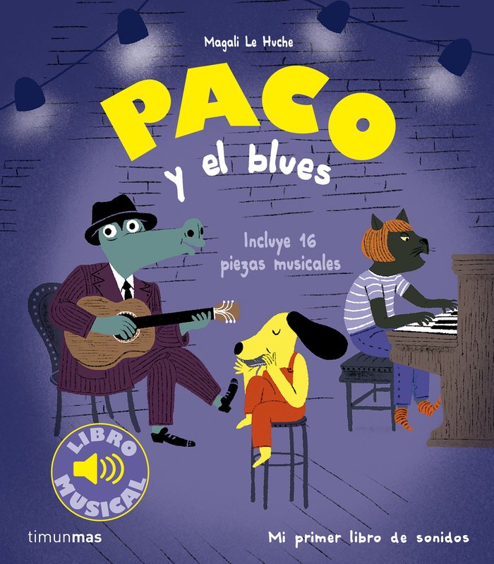 Paco y el blues, de MAGALI LE HUCHE | portada del libro