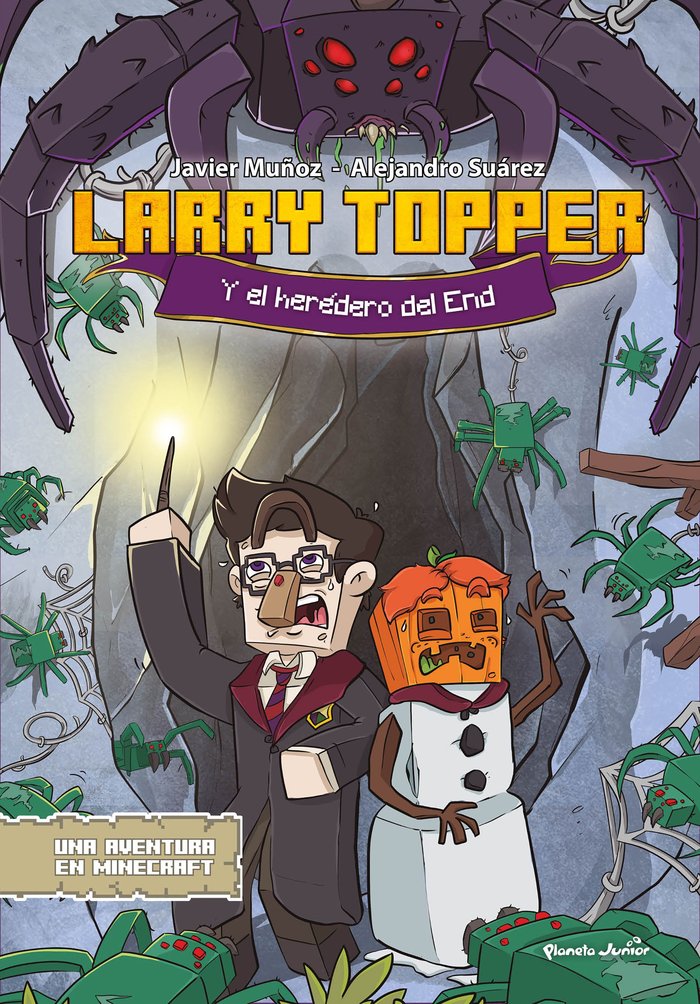 LARRY TOPPER Y EL HEREDERO DEL END, de PLANETA JUNIOR, S.R.L. | portada del libro