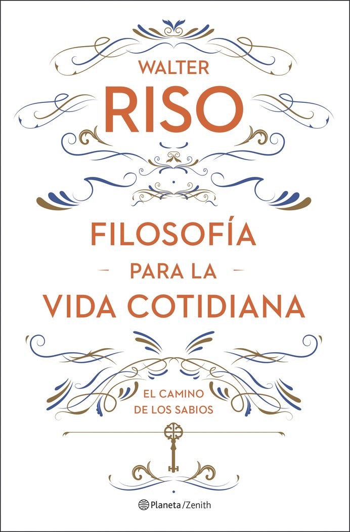 FILOSOFIA PARA LA VIDA COTIDIANA, de WALTER RISO | portada del libro