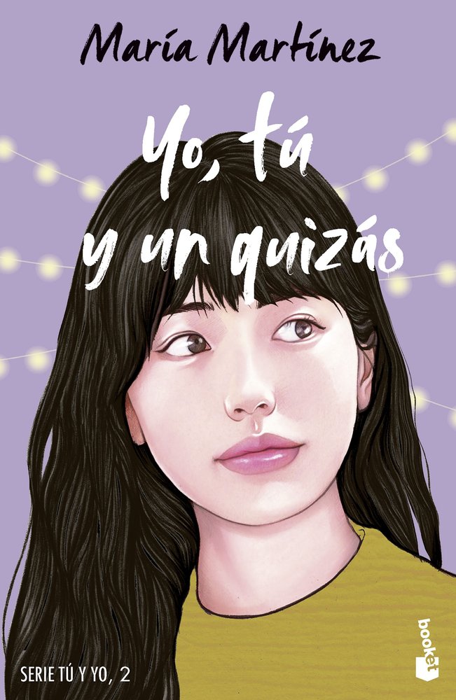 YO, TU Y UN QUIZAS, de MARIA MARTINEZ | portada del libro