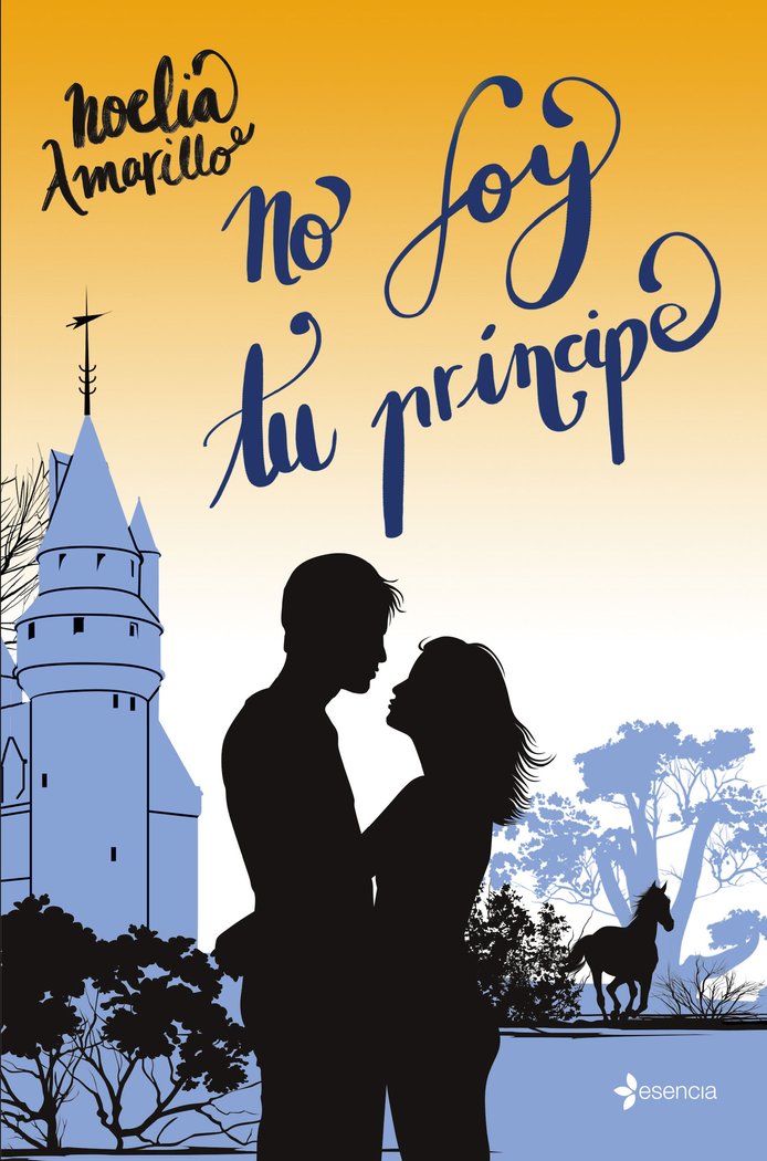 NO SOY TU PRINCIPE, de NOELIA AMARILLO | portada del libro