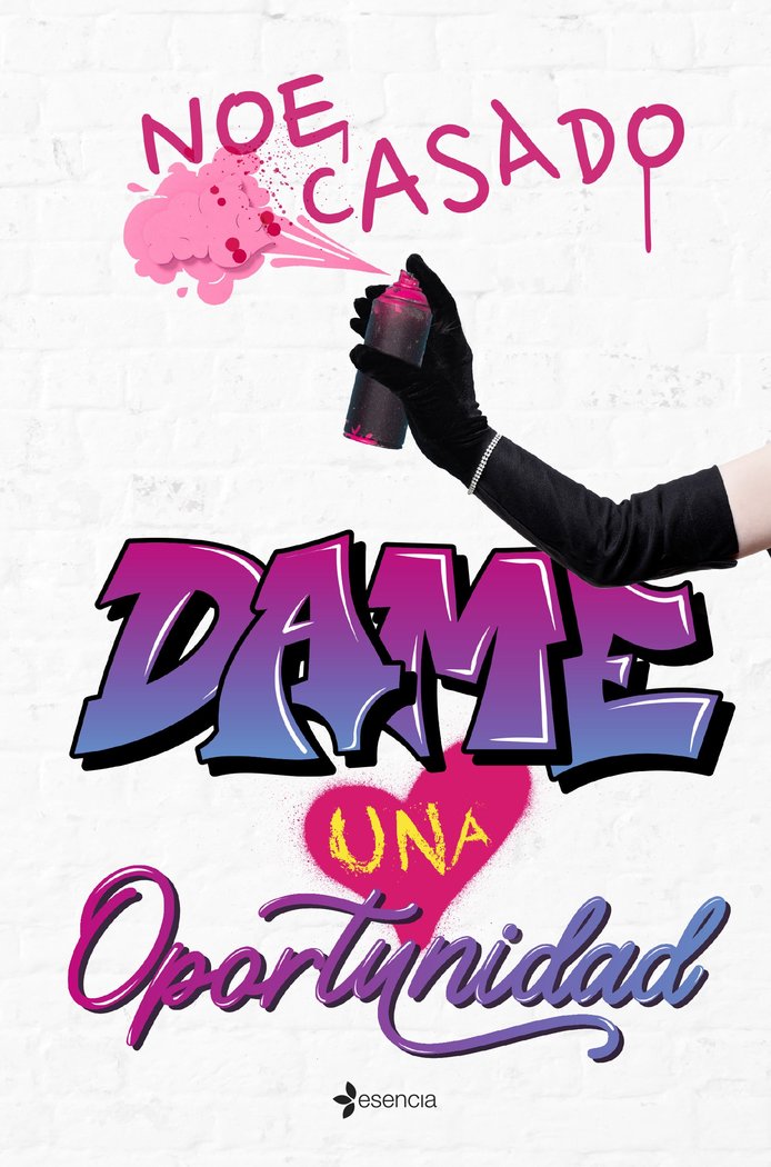 DAME UNA OPORTUNIDAD, de NOE CASADO | portada del libro
