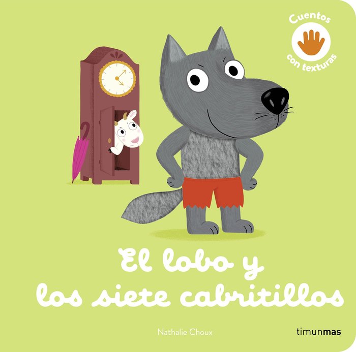 EL LOBO Y LOS SIETE CABRITILLOS. CUENTO CON TEXTUR, de NATHALIE CHOUX | portada del libro