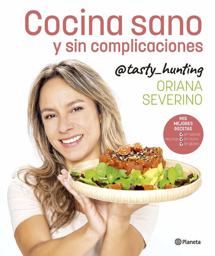 COCINA SANO Y SIN COMPLICACIONES, de ORIANA SEVERINO | portada del libro