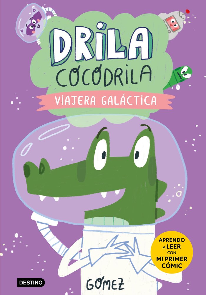 DRILA COCODRILA 4. VIAJERA GALACTICA, de GOMEZ | portada del libro