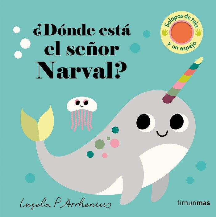 DONDE ESTA EL SEÑOR NARVAL, de INGELA P ARRHENIUS | portada del libro