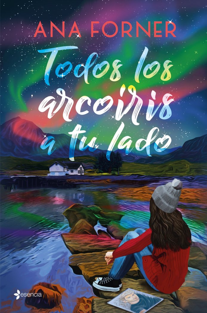 TODOS LOS ARCOIRIS A TU LADO, de ANA FORNER | portada del libro