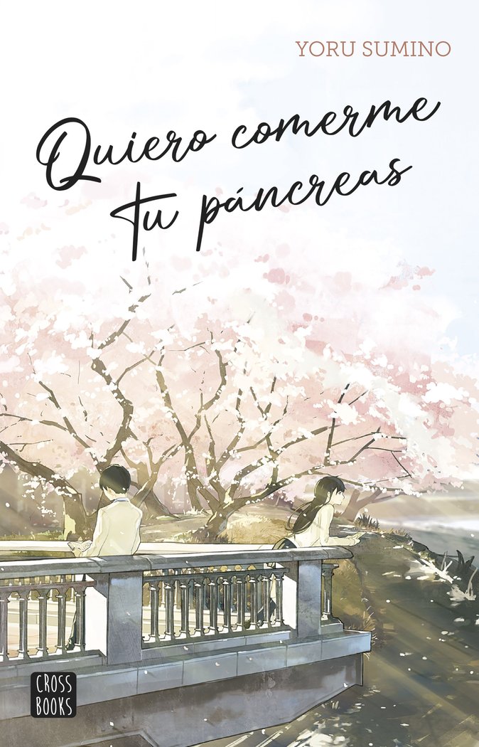 QUIERO COMERME TU PANCREAS, de YORU SUMINO | portada del libro