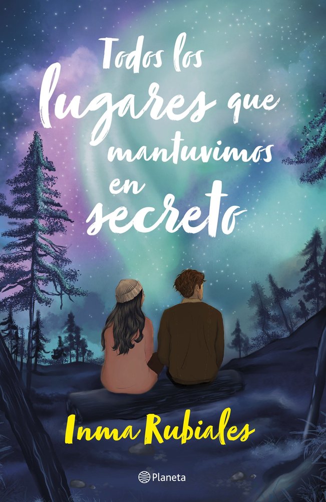TODOS LOS LUGARES QUE MANTUVIMOS EN SECRETO, de INMA RUBIALES | portada del libro