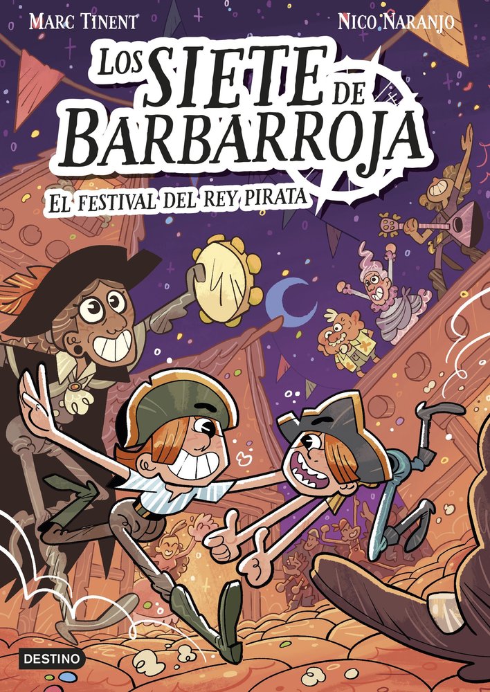 LOS SIETE DE BARBARROJA 2. EL FESTIVAL DEL REY PIRATA, de TINENT, MARC | portada del libro