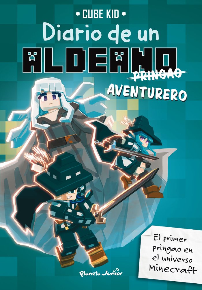 MINECRAFT. DIARIO DE UN ALDEANO PRINGAO. AVENTURERO, de CUBE KID | portada del libro