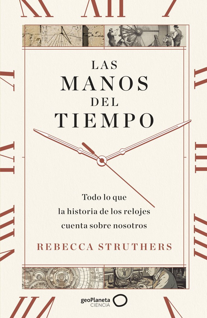 LAS MANOS DEL TIEMPO, de REBECCA STRUTHERS | portada del libro
