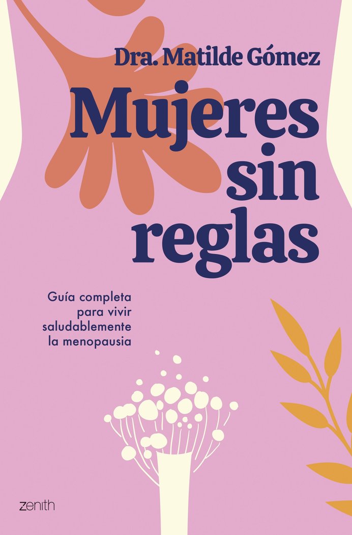 MUJERES SIN REGLAS, de DRA MATILDE GOMEZ | portada del libro