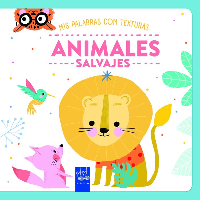 ANIMALES SALVAJES. TEXTURAS, de YOYO | portada del libro
