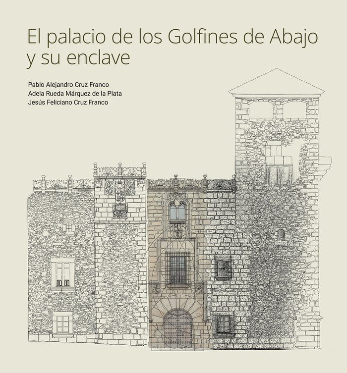 EL PALACIO DE LOS GOLFINES DE ABAJO Y SU ENCLAVE, de VARIOS AUTORES | portada del libro