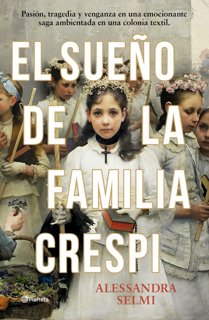 EL SUEÑO DE LA FAMILIA CRESPI, de ALESSANDRA SELMI | portada del libro
