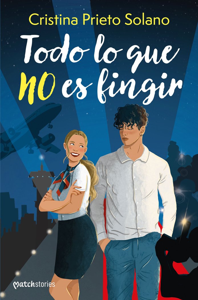 TODO LO QUE NO ES FINGIR, de CRISTINA PRIETO SOLANO | portada del libro