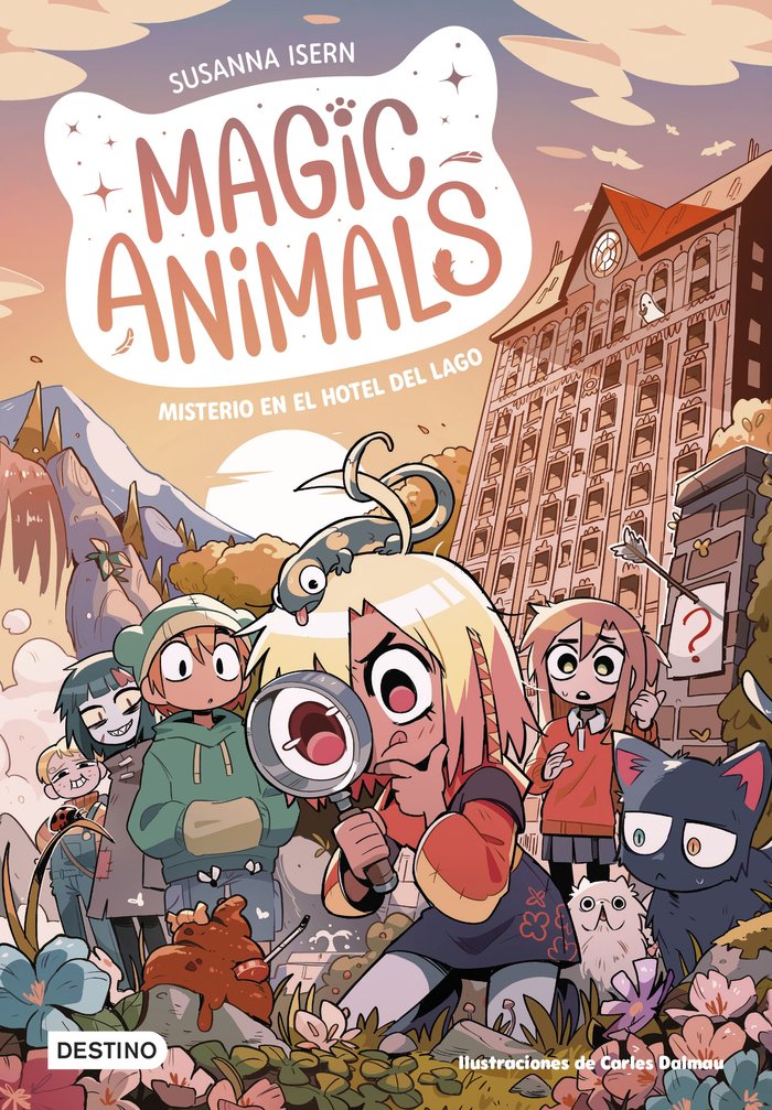 MAGIC ANIMALS 6. MISTERIO EN EL HOTEL DEL LAGO, de SUSANNA ISERN | portada del libro