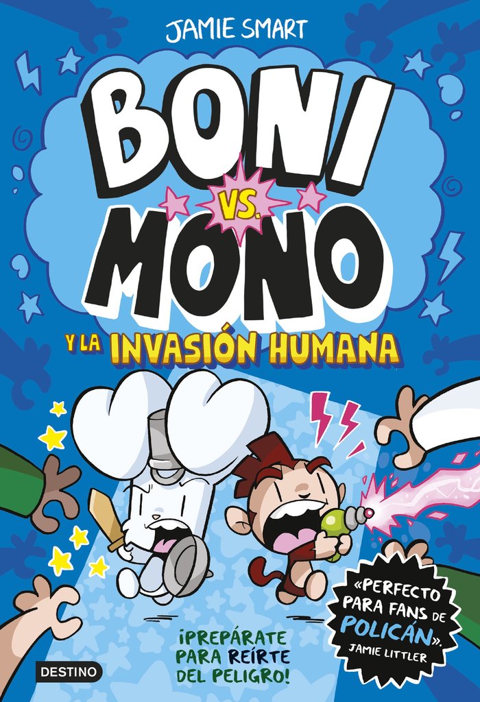 Boni vs. Mono 2. Boni vs. Mono y la invasión humana, de JAMIE SMART | portada del libro