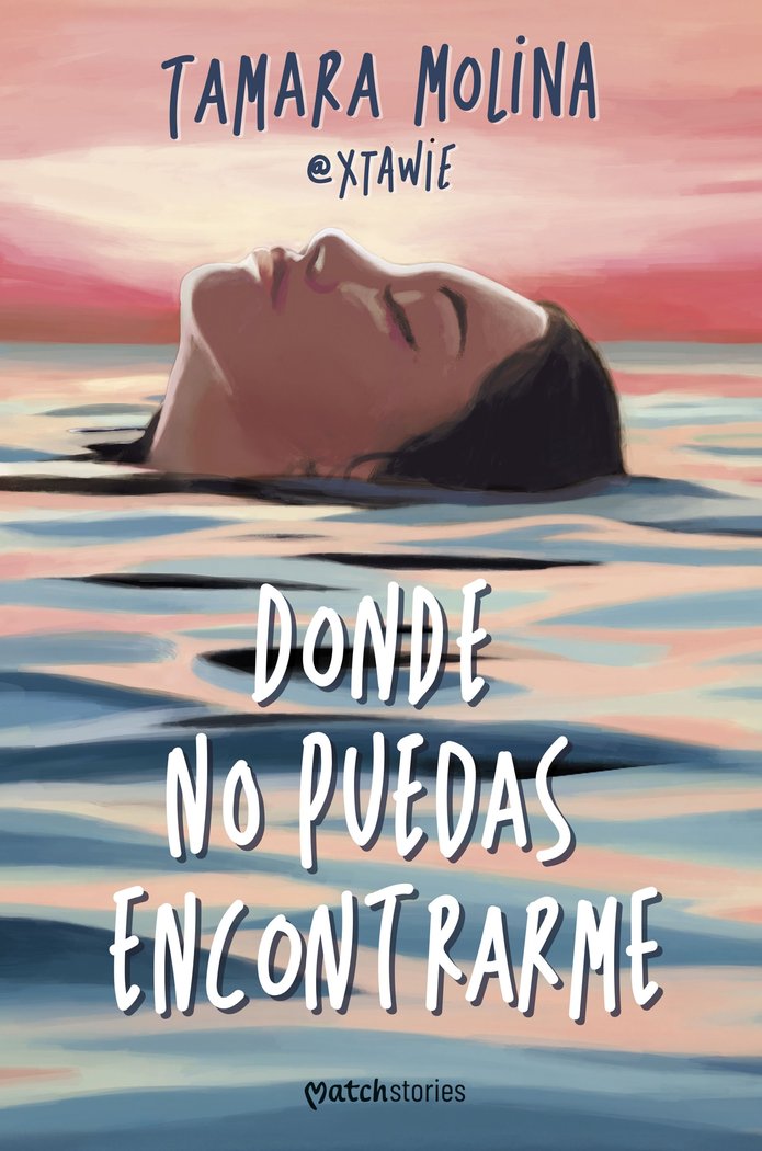 Donde no puedas encontrarme, de TAMARA MOLINA | portada del libro